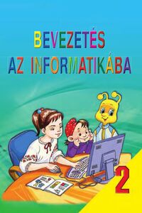 Підручники Інформатика 2 клас Г. В. Ломаковська, И.Я. Рівкінд, Ф.М. Рівкінд, Г.О. Проценко 2012 Угорською мовою